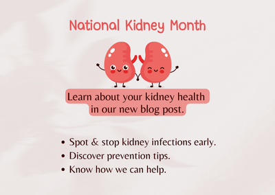 National Kidney Month graphic raising awareness about kidney infection prevention